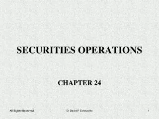 SECURITIES OPERATIONS