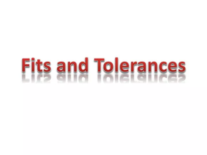 fits and tolerances