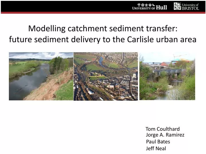 modelling catchment sediment transfer future sediment delivery to the carlisle urban area