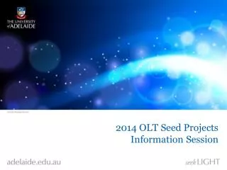 2014 OLT Seed Projects Information Session