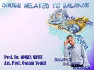 DRUGS RELATED TO BALANCE