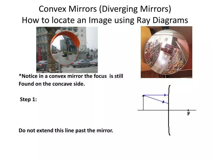 convex mirrors diverging mirrors how to locate an image using ray diagrams