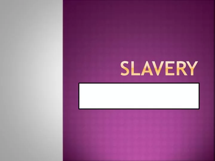 slavery