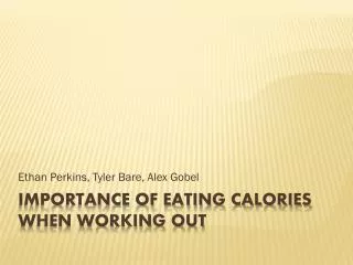 Importance of eating Calories when working out