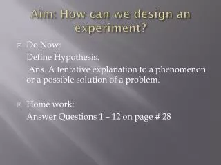 Aim: How can we design an experiment?