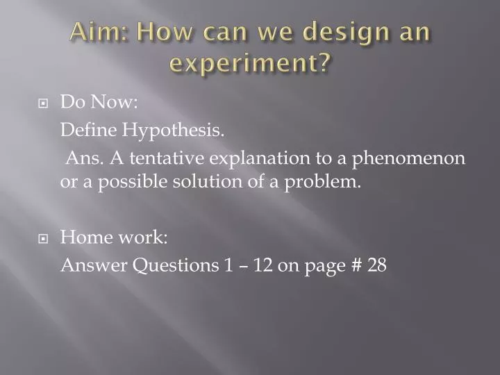 aim how can we design an experiment
