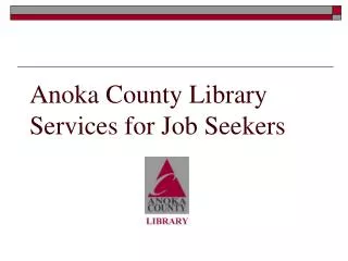 Anoka County Library Services for Job Seekers