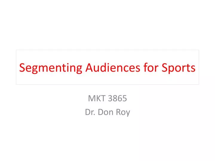 segmenting audiences for sports
