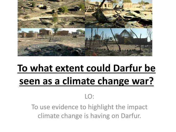 to what extent could darfur be seen as a climate change war