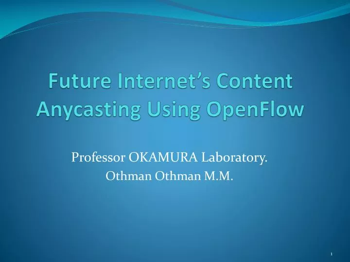 future internet s content anycasting using openflow