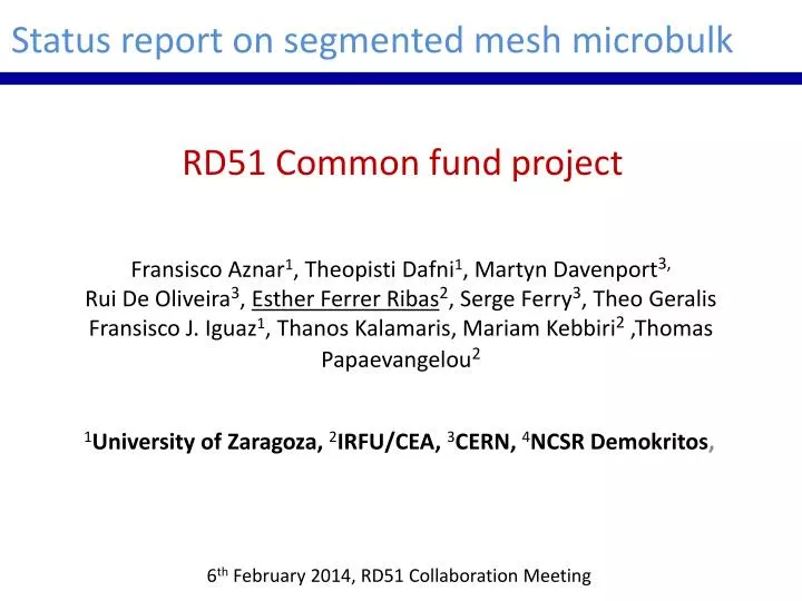 status report on segmented mesh microbulk