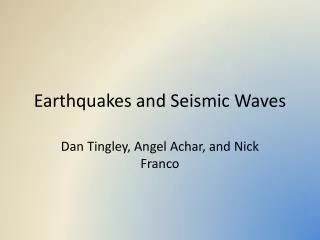 Earthquakes and Seismic Waves