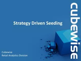 Strategy Driven Seeding