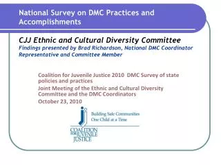 Coalition for Juvenile Justice 2010 DMC Survey of state policies and practices