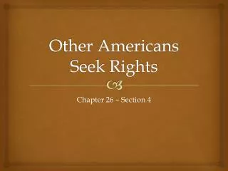 Other Americans Seek Rights