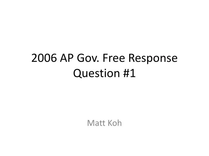2006 ap gov free response question 1