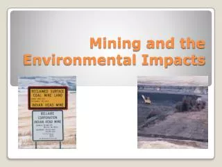 Mining and the Environmental Impacts