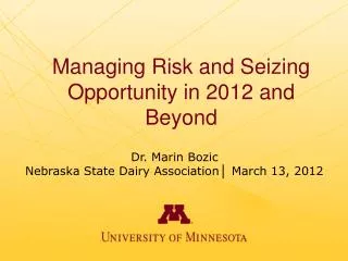 Managing Risk and Seizing Opportunity in 2012 and Beyond