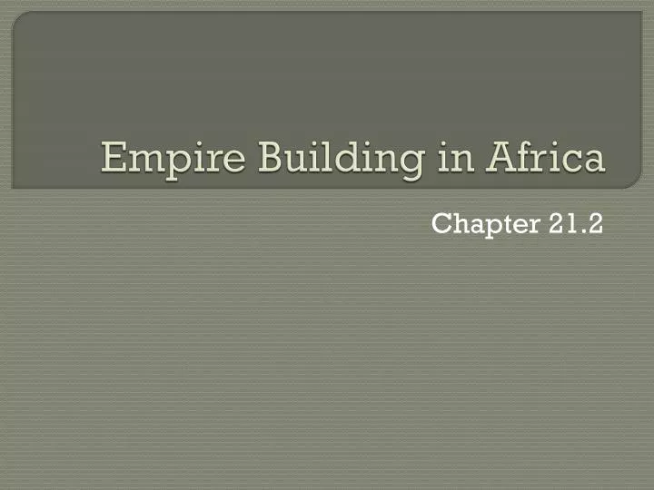 empire building in africa