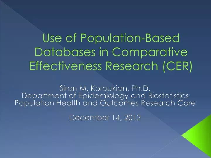 use of population based databases in comparative effectiveness research cer