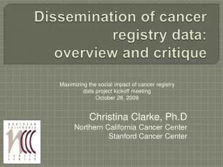 Dissemination of cancer registry data: overview and critique