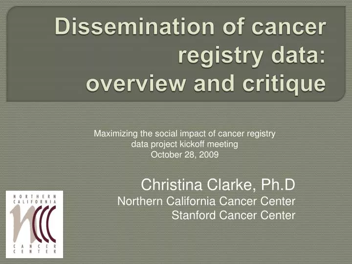 dissemination of cancer registry data overview and critique