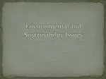 Environmental and Sustainability Issues - slide 1