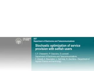 Stochastic optimization of service provision with selfish users