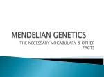 MENDELIAN GENETICS - slide 1
