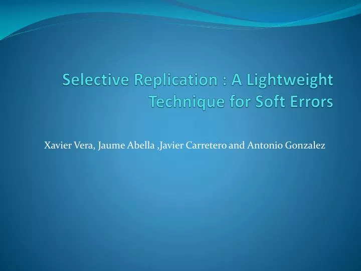 selective replication a lightweight technique for soft errors