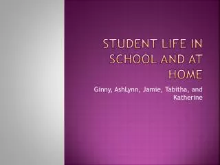 Student Life in School and at Home