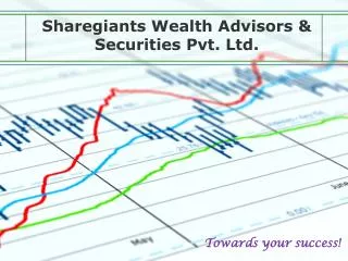 Sharegiants Wealth Advisors &amp; Securities Pvt. Ltd.