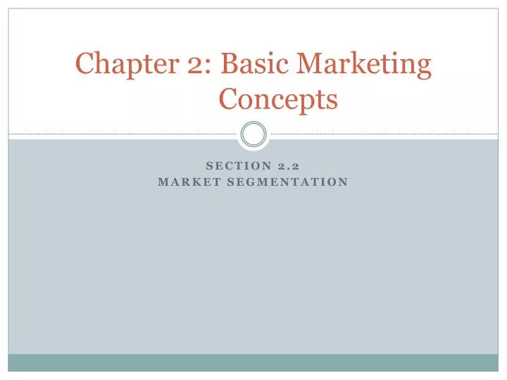 chapter 2 basic marketing concepts
