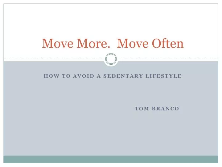 move more move often