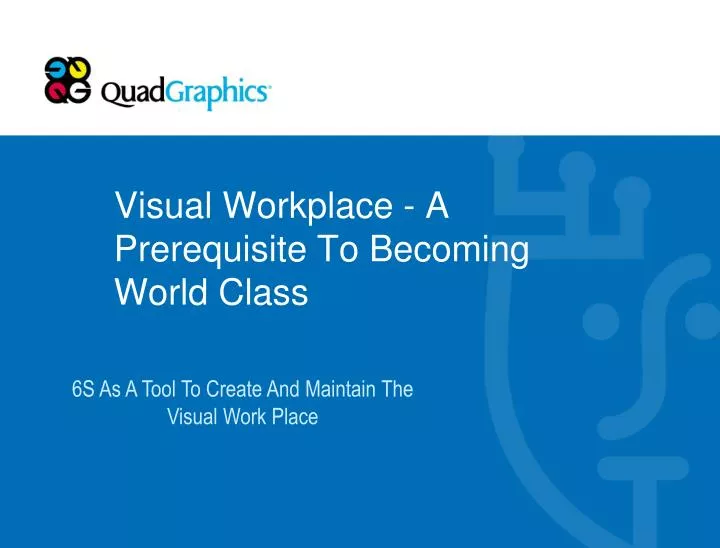 visual workplace a prerequisite to becoming world class