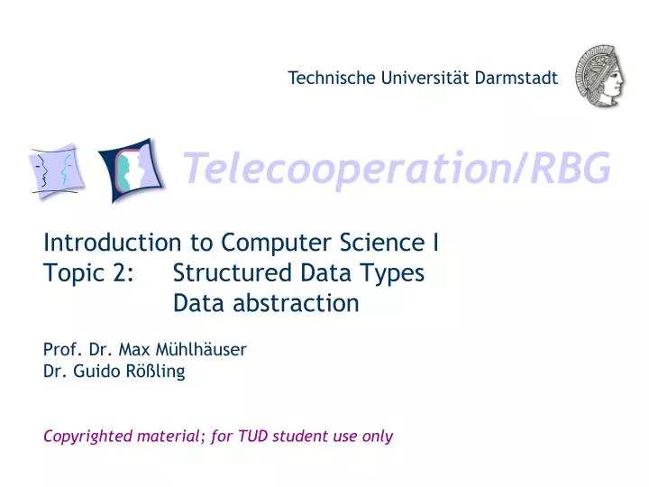 introduction to computer science i topic 2 structured data types data abstraction