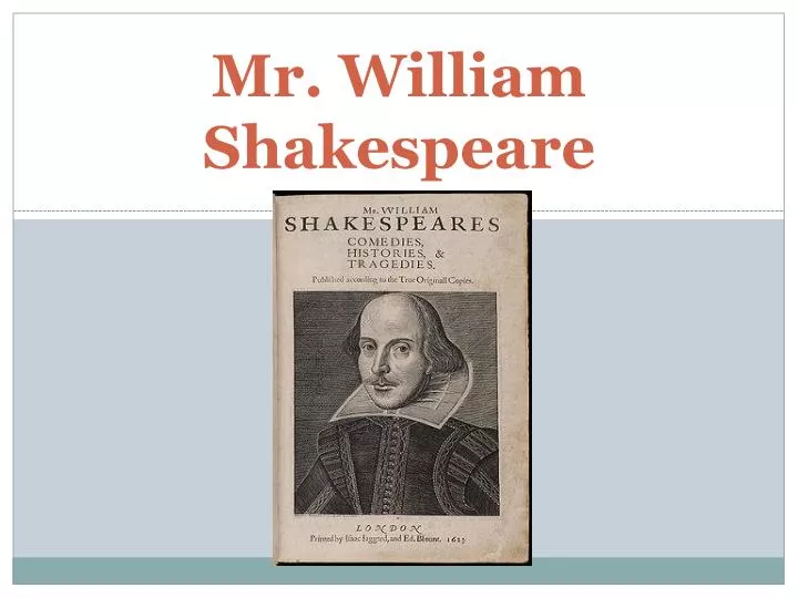 mr william shakespeare