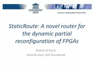 StaticRoute : A novel router for the dynamic partial reconfiguration of FPGAs