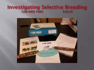 Investigating Selective Breeding LAB-AIDS #905	 $39.50