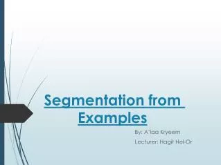 Segmentation from Examples