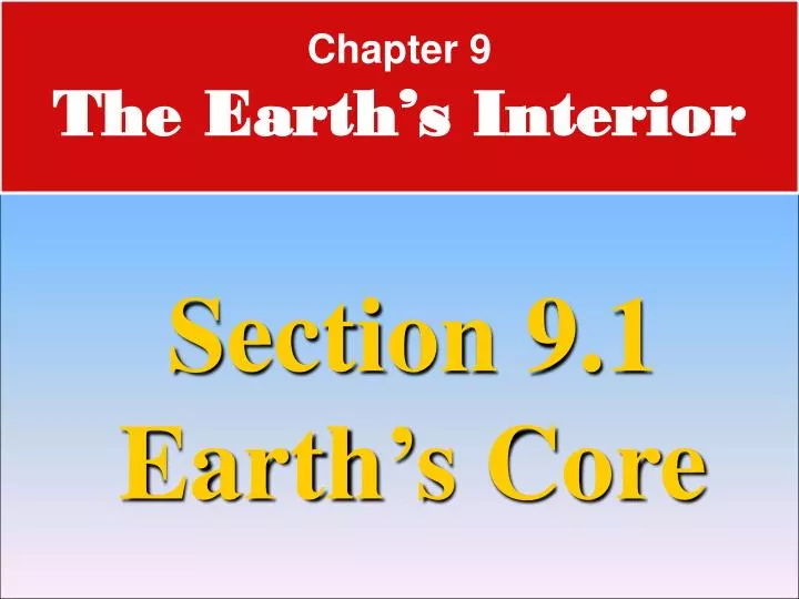 chapter 9 the earth s interior