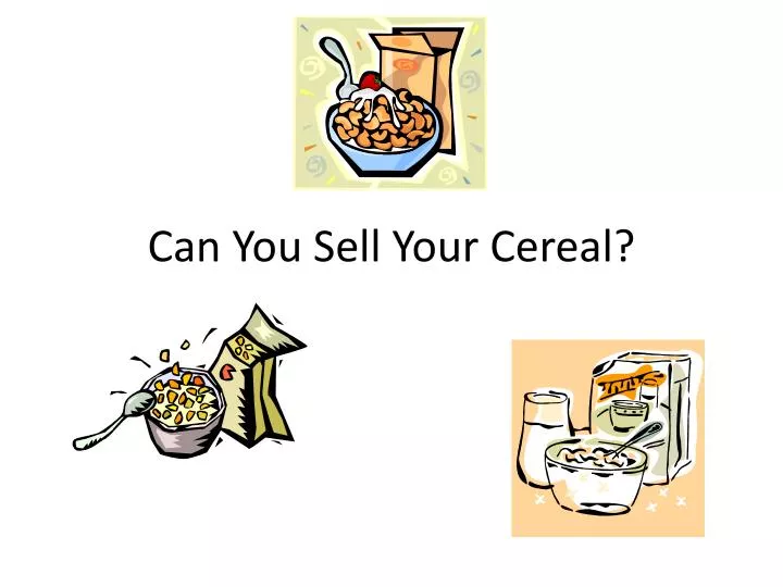 can you sell your cereal