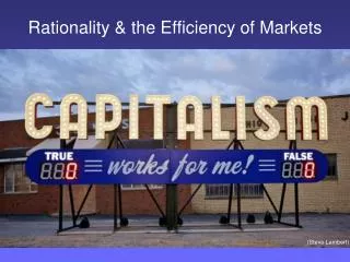 Rationality &amp; the Efficiency of Markets