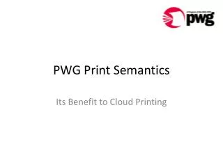 PWG Print Semantics