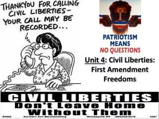 Unit 4 : Civil Liberties: First Amendment Freedoms