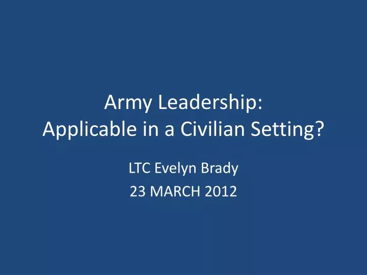 army leadership applicable in a civilian setting