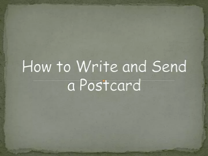 how to write and send a postcard