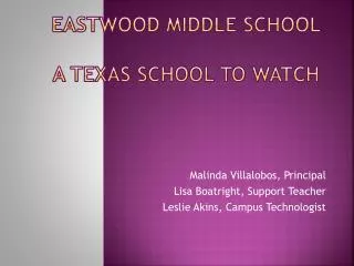 Eastwood Middle School A Texas School to Watch