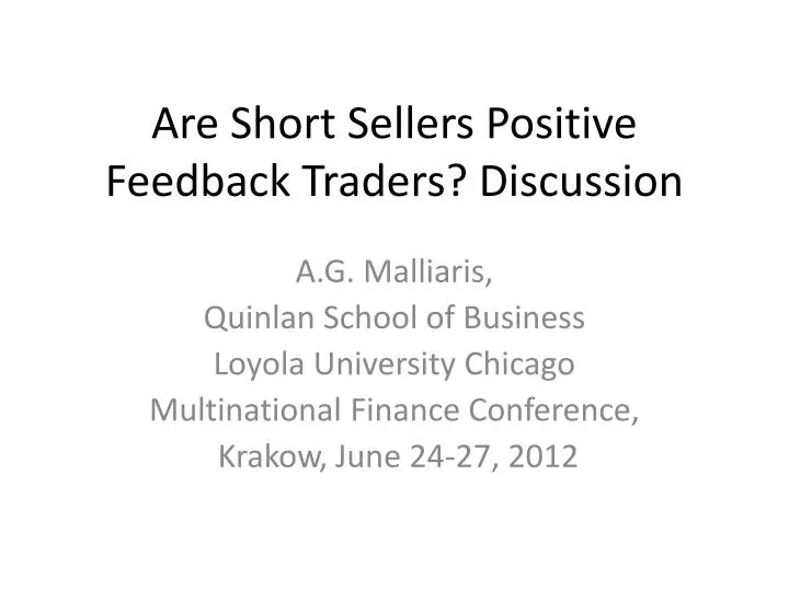 are short sellers positive feedback traders discussion
