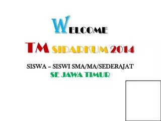 w elcome tm sidarkum 2014